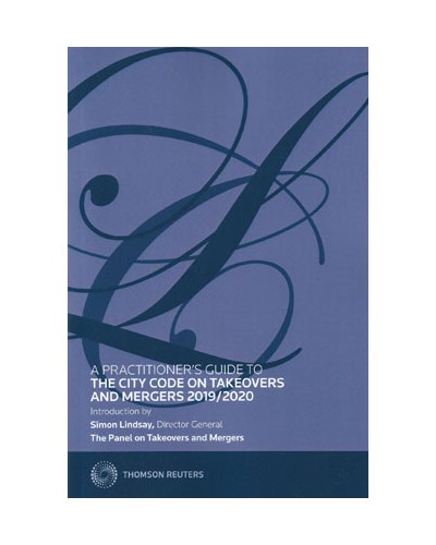 A Practitioner's Guide to The City Code on Takeovers and Mergers 2019/2020