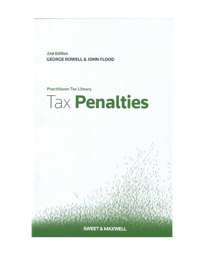 Tax Penalties: A Practitioner's Guide, 2nd Edition