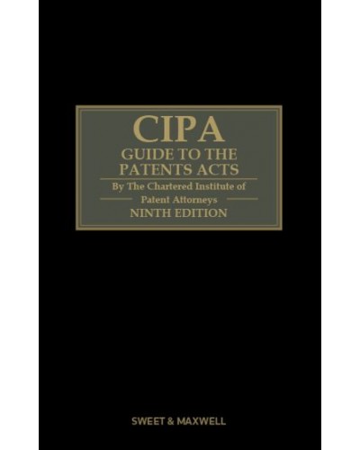 CIPA Guide to the Patents Acts, 9th Edition (Mainwork + 4th Supplement)