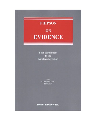 Phipson on Evidence 19th Edition: 1st Supplement