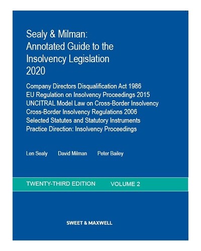 Sealy & Milman: Annotated Guide to the Insolvency Legislation 2020: Volume 2