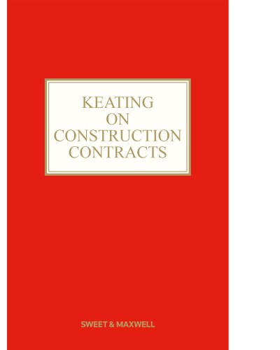 Keating on Construction Contracts 11th Edition