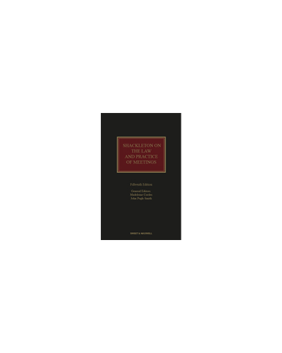 Shackleton on the Law and Practice of Meetings 15th Edition