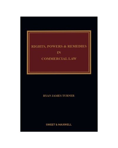 Rights, Powers and Remedies in Commercial Law