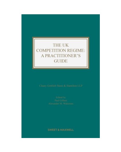 UK Competition Regime: A Practitioner’s Guide