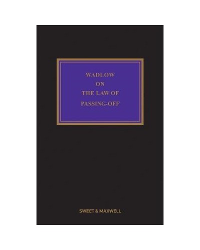 Wadlow on the Law of Passing-Off, 6th Edition