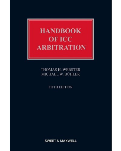 Handbook of ICC Arbitration: Commentary, Precedents and Materials, 5th Edition