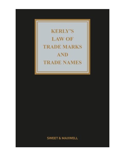 Kerly's Law of Trade Marks and Trade Names, 17th Edition