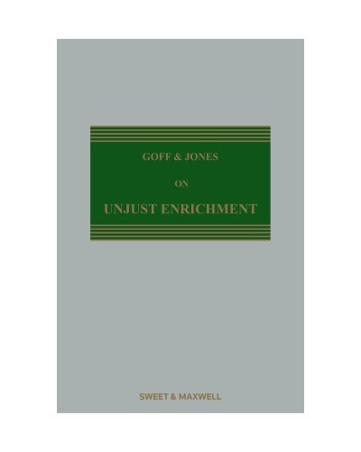 Goff & Jones: The Law of Unjust Enrichment, 10th Edition