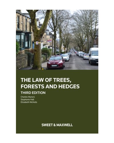 The Law of Trees, Forests and Hedges, 3rd Edition