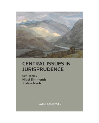 Central Issues in Jurisprudence: Justice, Law and Rights, 6th Edition