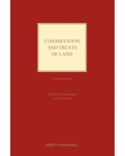 Cohabitation and Trusts of Land, 4th Edition