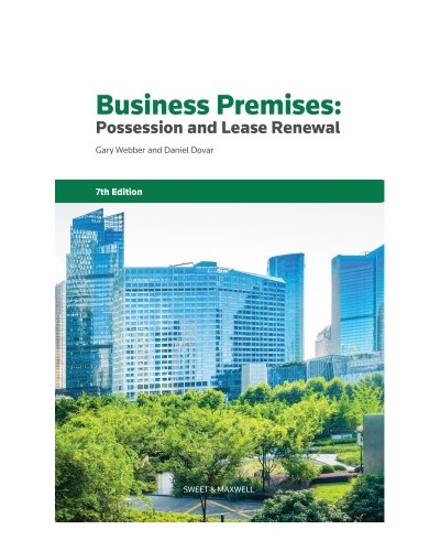 Business Premises: Possession and Lease Renewal, 7th Edition