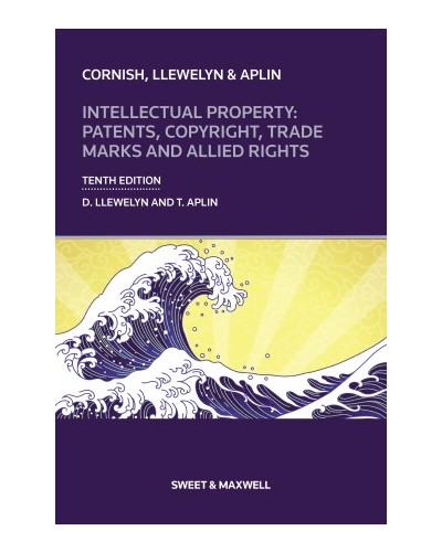 Intellectual Property: Patents, Copyright, Trade Marks and Allied Rights, 10th Edition