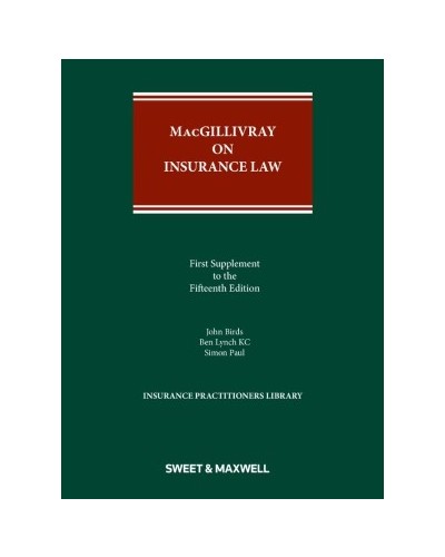 MacGillivray on Insurance Law, 15th Edition (1st Supplement only)
