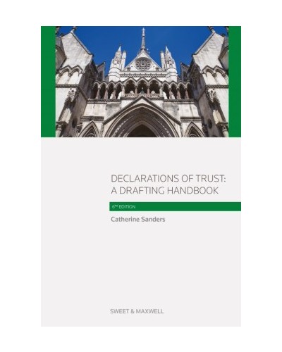 Declarations of Trust: A Drafting Handbook, 6th Edition