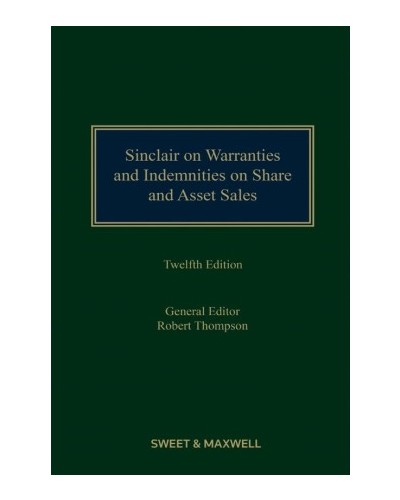 Sinclair on Warranties and Indemnities on Share and Asset Sales, 12th Edition