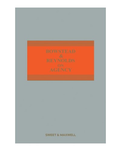 Bowstead & Reynolds On Agency 23rd Edition
