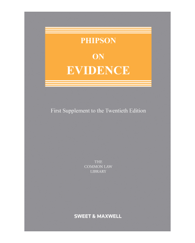 Phipson on Evidence 20th Edition: 1st Supplement