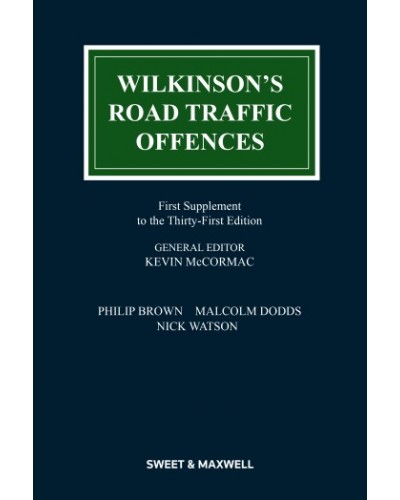 Wilkinson's Road Traffic Offences, 31st Edition (1st Supplement only)