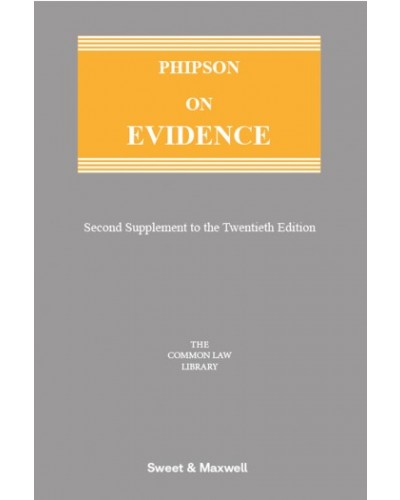 Phipson on Evidence, 20th Edition (2nd Supplement only)
