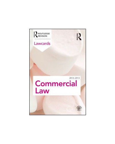 Commercial Lawcards 2012-2013, 8th Edition