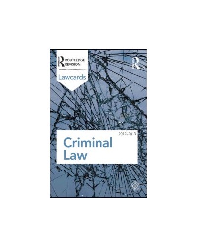 Criminal Lawcards 2012-2013, 8th Edition