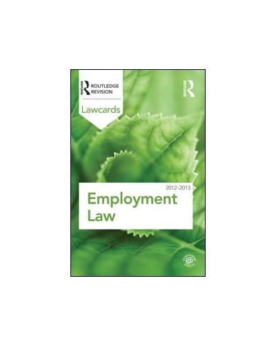 Employment Lawcards 2012-2013, 8th Edition