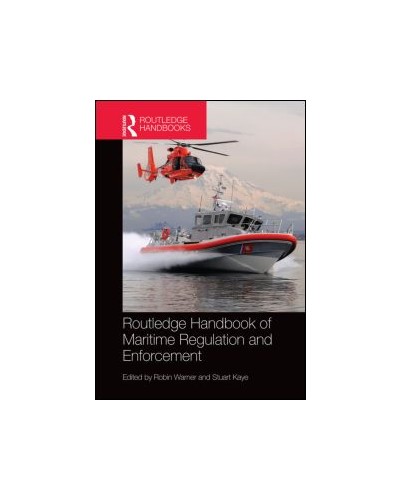 Routledge Handbook of Maritime Regulation and Enforcement