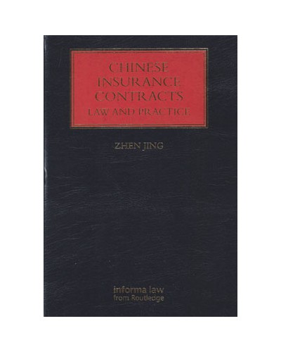 Chinese Insurance Contracts: Law and Practice