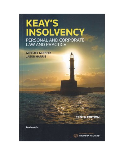 Keay's Insolvency: Personal and Corporate Law and Practice 10th Edition