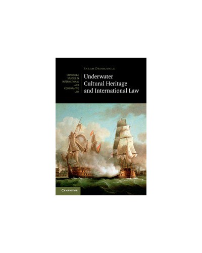 Underwater Cultural Heritage and International Law