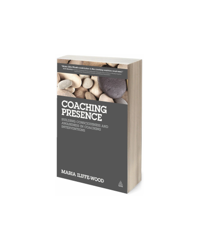 Coaching Presence: Building Consciousness and Awareness in Coaching Interventions