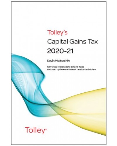 Tolley's Capital Gains Tax 2020-21 - Main Annual