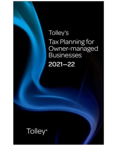 Tolley's Tax Planning for Owner-Managed Businesses 2021-22
