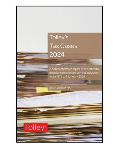 Tolley's Tax Cases 2024