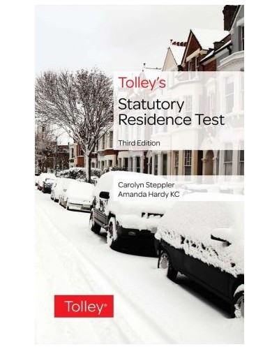 Tolley’s Statutory Residence Test, 3rd Edition