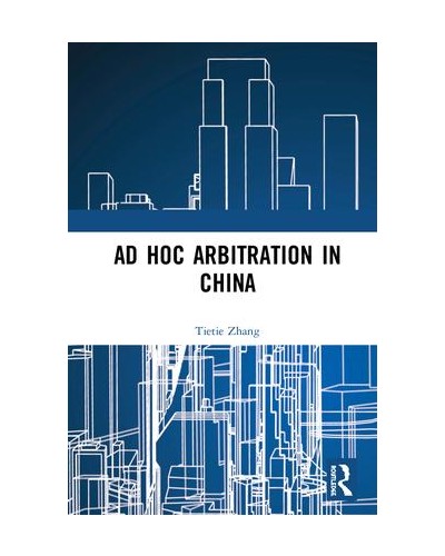 Ad Hoc Arbitration in China