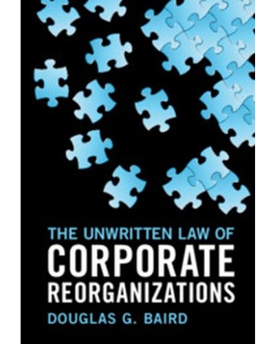 The Unwritten Law of Corporate Reorganizations