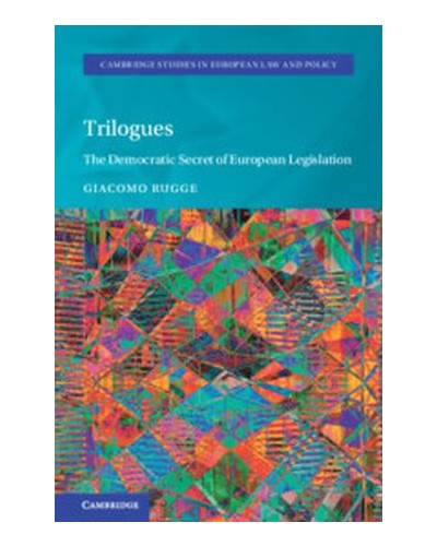 Trilogues: The Democratic Secret of European Legislation