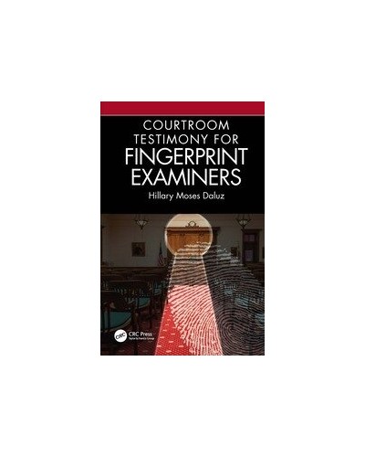 Courtroom Testimony for Fingerprint Examiners