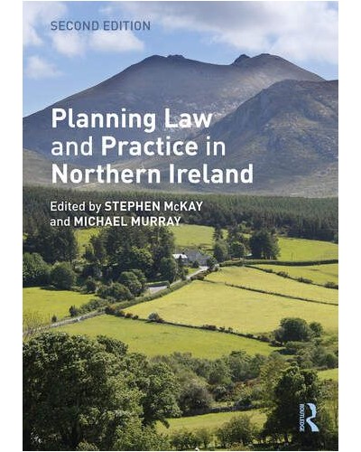 Planning Law and Practice in Northern Ireland 2nd Edition