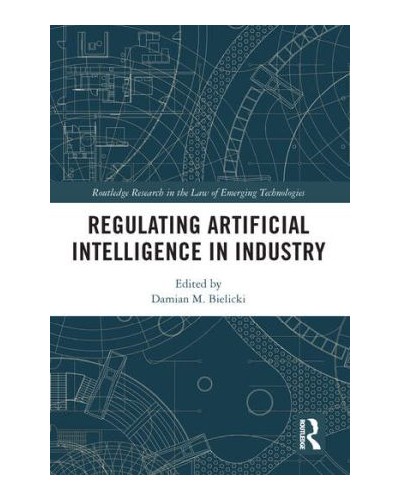 Regulating Artificial Intelligence in Industry
