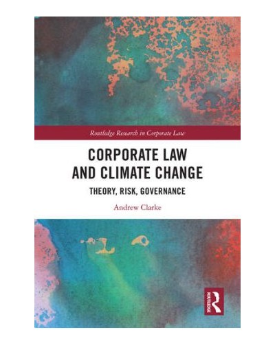 Corporate Law and Climate Change: Theory, Risk, Governance