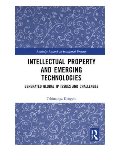 Intellectual Property and Emerging Technologies: Generated Global IP Issues and Challenges