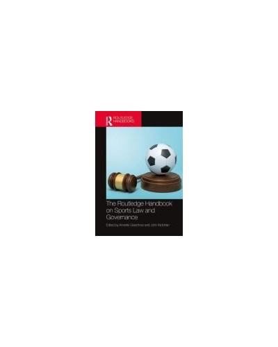 The Routledge Handbook on Sports Law and Governance