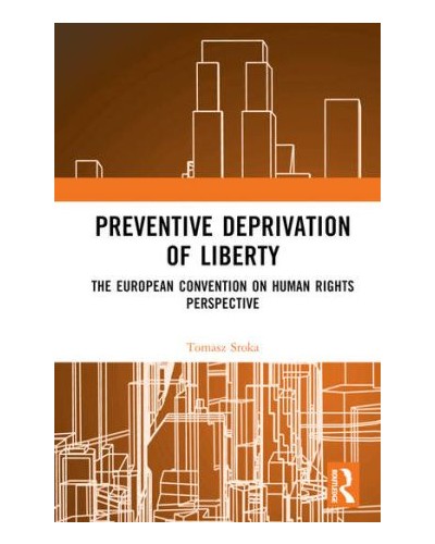 Preventive Deprivation of Liberty: The European Convention on Human Rights Perspective