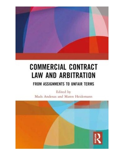 Commercial Contract Law and Arbitration: From Assignments to Unfair Terms