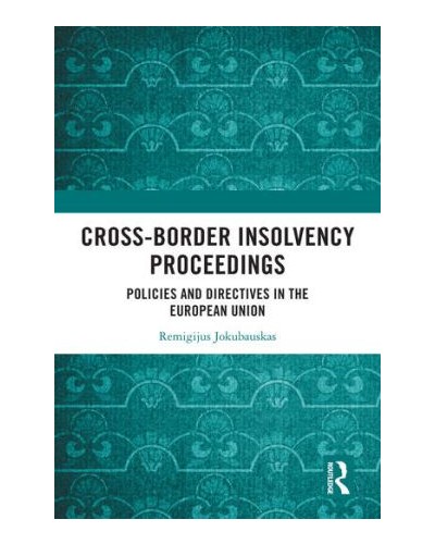 Cross-Border Insolvency Proceedings: Policies and Directives in the European Union
