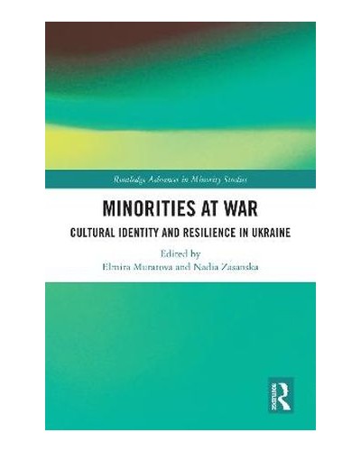 Minorities at War: Cultural Identity and Resilience in Ukraine